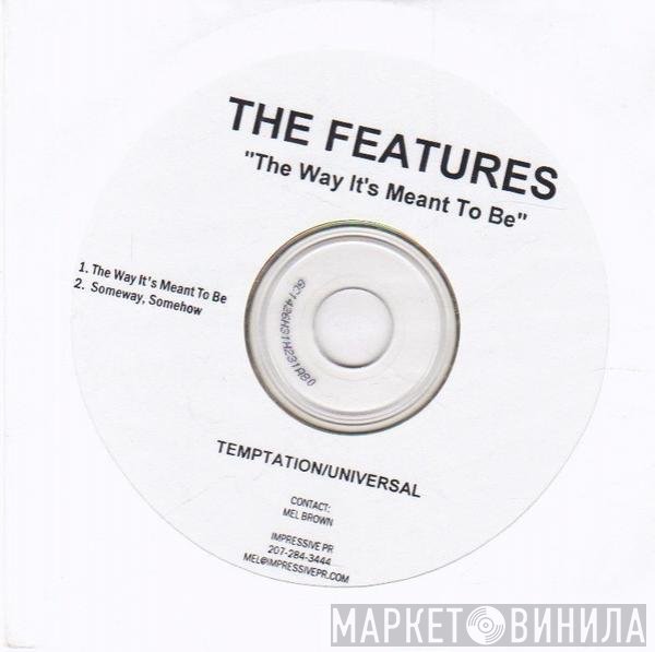 The Features - The Way It's Meant To Be
