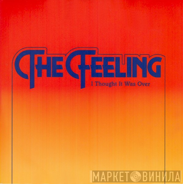 The Feeling - I Thought It Was Over