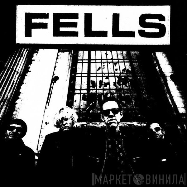 The Fells - Close Your Eyes