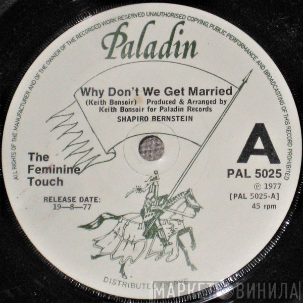 The Feminine Touch - Why Don't We Get Married