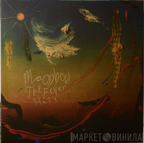 The Fever Haze - Moonbow