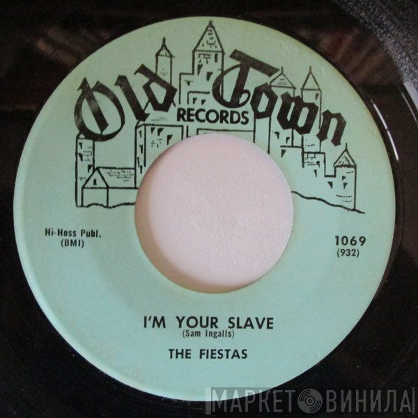 The Fiestas - I'm Your Slave / Our Anniversary