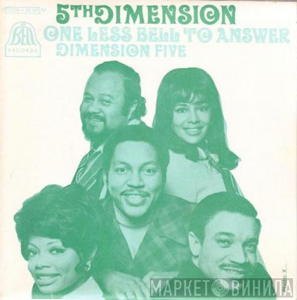 The Fifth Dimension  - One Less Bell To Answer / Dimension Five