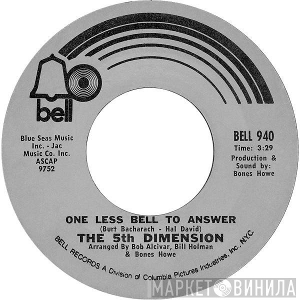 The Fifth Dimension  - One Less Bell To Answer / Feelin' Alright?