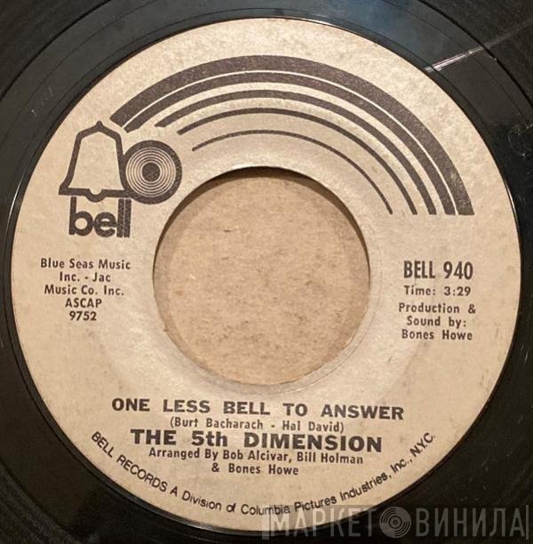 The Fifth Dimension  - One Less Bell To Answer / Feelin' Alright?