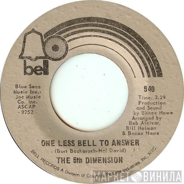 The Fifth Dimension  - One Less Bell To Answer / Feelin' Alright?