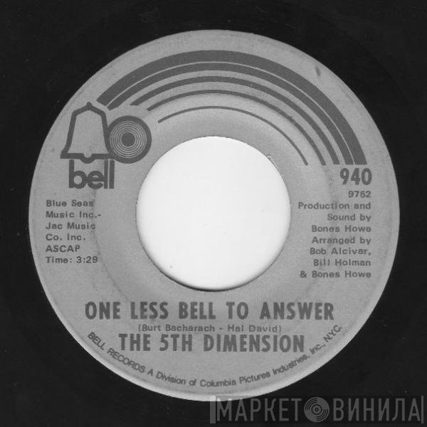 The Fifth Dimension  - One Less Bell To Answer / Feelin' Alright?