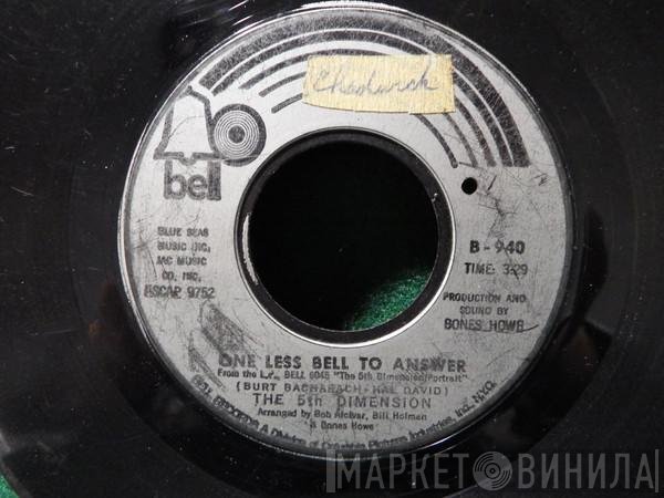 The Fifth Dimension  - One Less Bell To Answer / Feelin' Alright?
