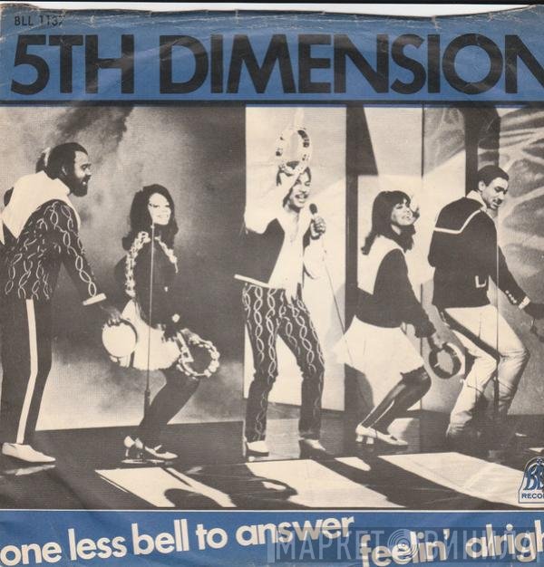 The Fifth Dimension  - One Less Bell To Answer / Feelin' Alright?