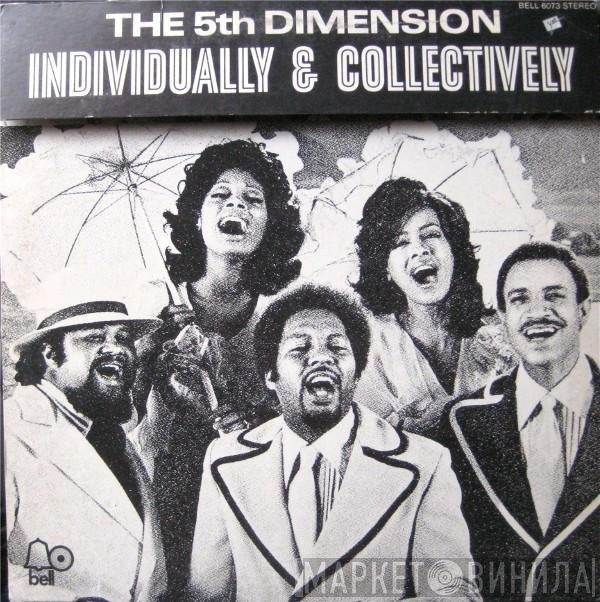 The Fifth Dimension  - Individually & Collectively