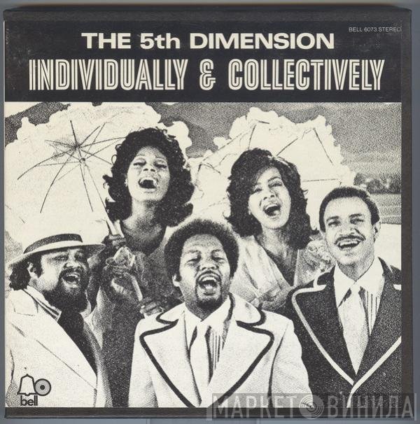 The Fifth Dimension  - Individually & Collectively