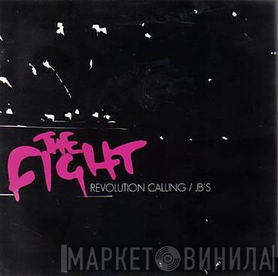 The Fight - Revolution Calling / JB's