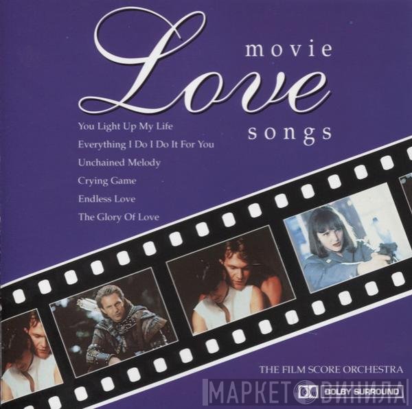 The Film Score Orchestra - Movie Love Songs