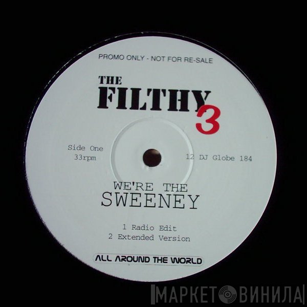 The Filthy 3 - We're The Sweeney