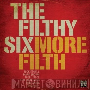 The Filthy Six - More Filth