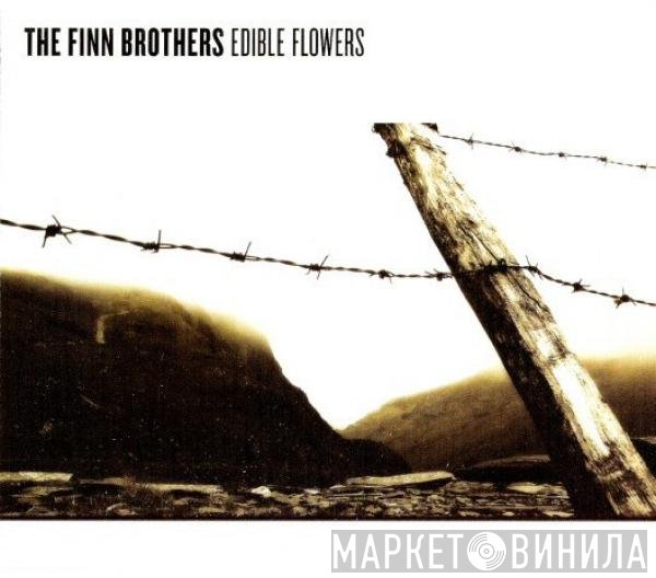 The Finn Brothers  - Edible Flowers