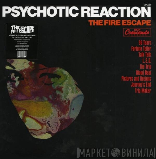 The Fire Escape - Psychotic Reaction