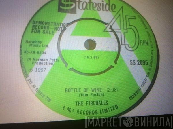 The Fireballs - Bottle Of Wine / Ain't That Rain