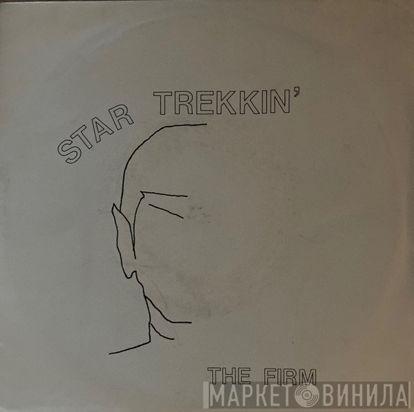 The Firm - Star Trekkin'