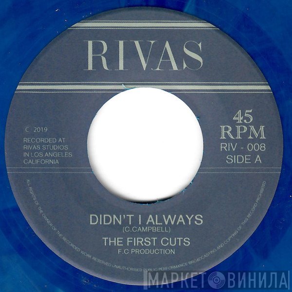 The First Cuts - Didn't I Always