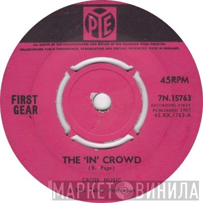 The First Gear - The 'In' Crowd