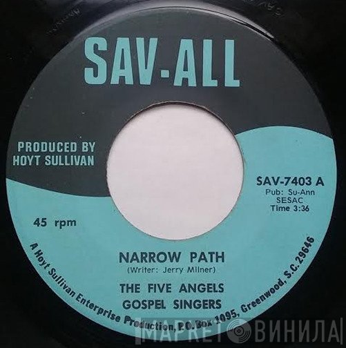 The Five Angels Gospel Singers - Narrow Path / Work Until My Day Is Done