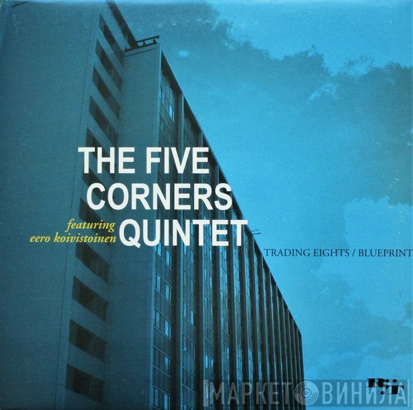 The Five Corners Quintet - Trading Eights