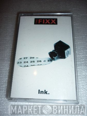 The Fixx  - Ink.