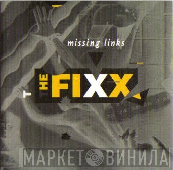 The Fixx  - Missing Links