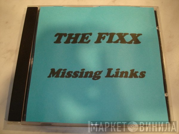 The Fixx  - Missing Links