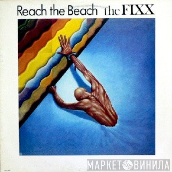 The Fixx  - Reach The Beach
