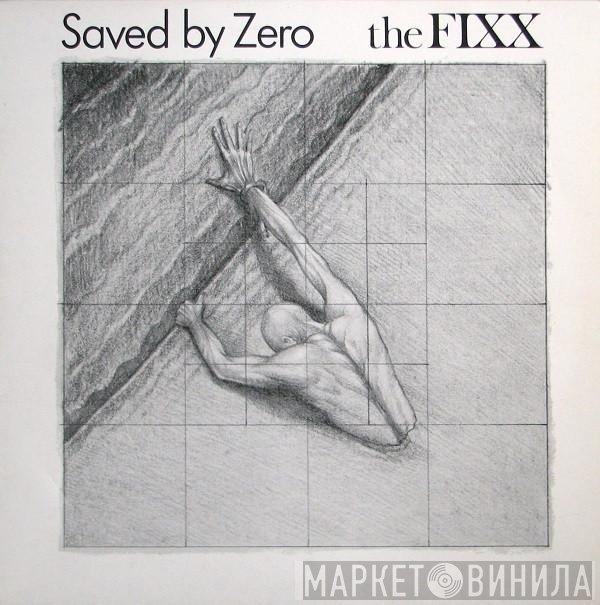 The Fixx  - Saved By Zero
