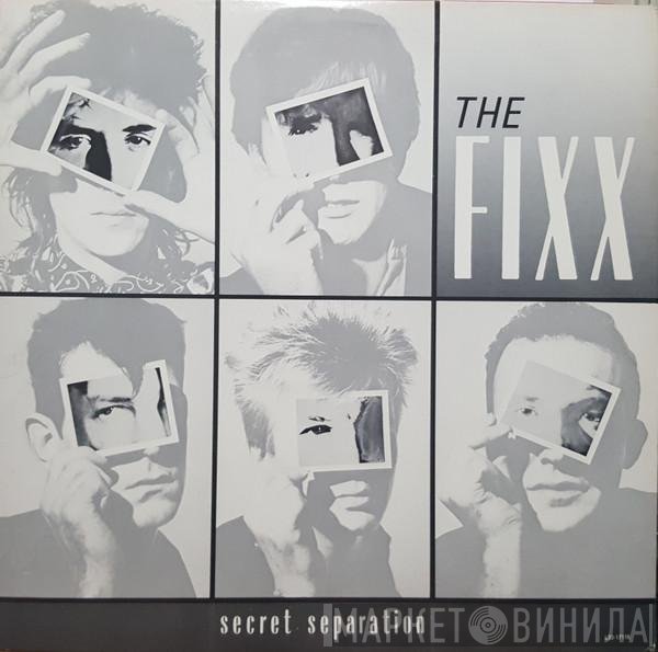 The Fixx  - Secret Separation