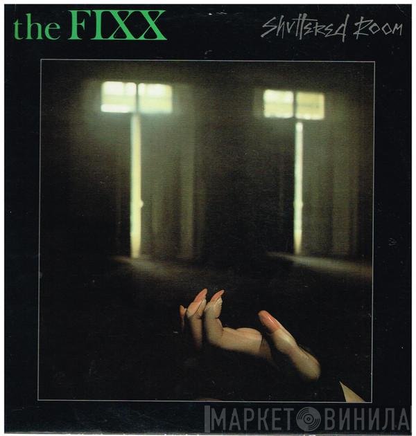 The Fixx  - Shuttered Room