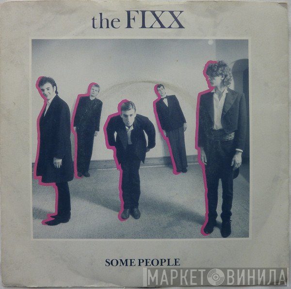 The Fixx  - Some People
