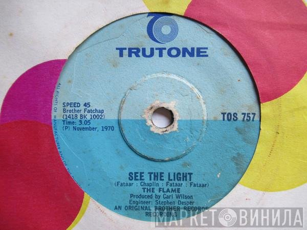 The Flames  - See The Light