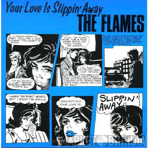 The Flames  - Your Love Is Slippin' Away