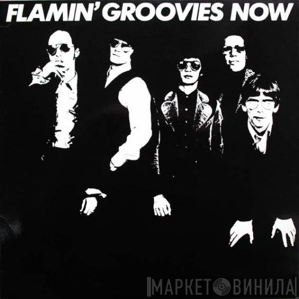 The Flamin' Groovies  - Now