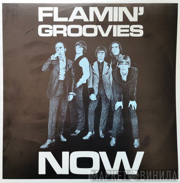 The Flamin' Groovies  - Now