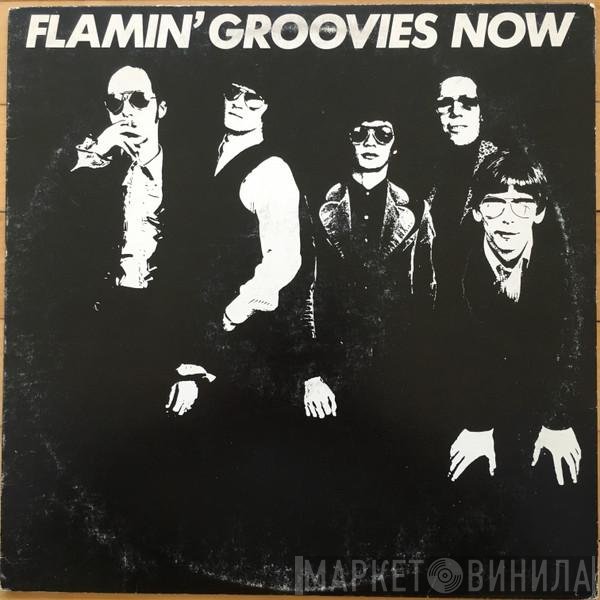The Flamin' Groovies  - Now