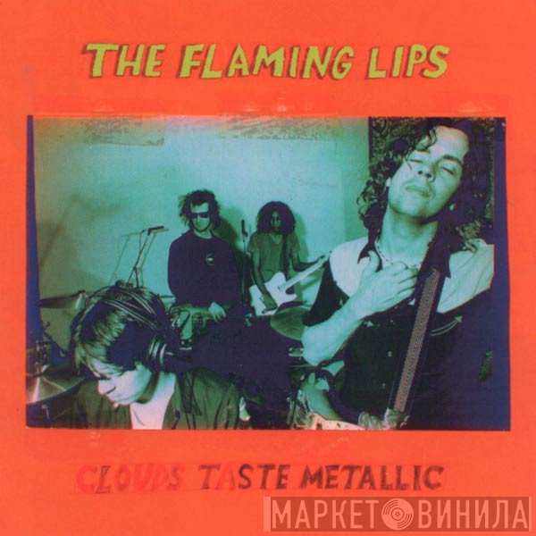 The Flaming Lips - Clouds Taste Metallic