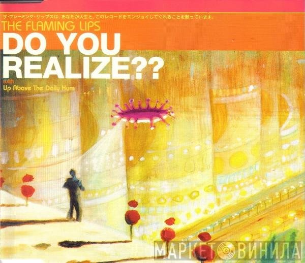 The Flaming Lips  - Do You Realize??