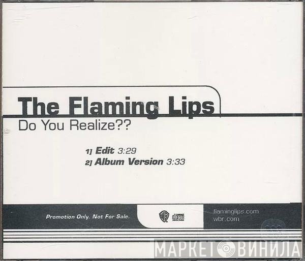 The Flaming Lips  - Do You Realize??