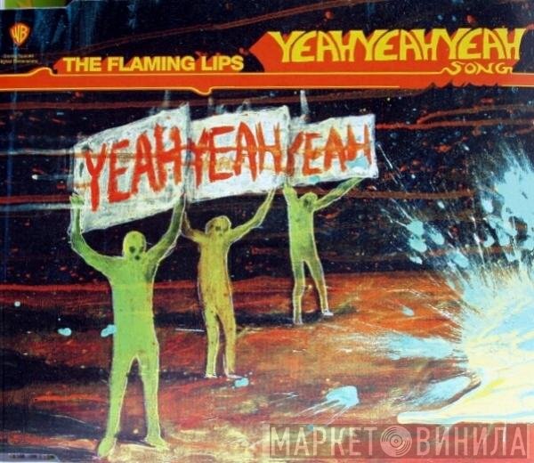 The Flaming Lips - The Yeah Yeah Yeah Song