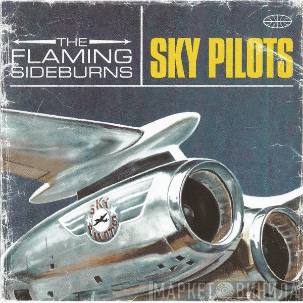 The Flaming Sideburns  - Sky Pilots