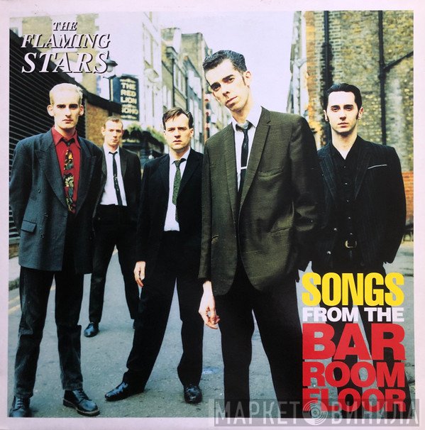 The Flaming Stars - Songs From The Bar Room Floor