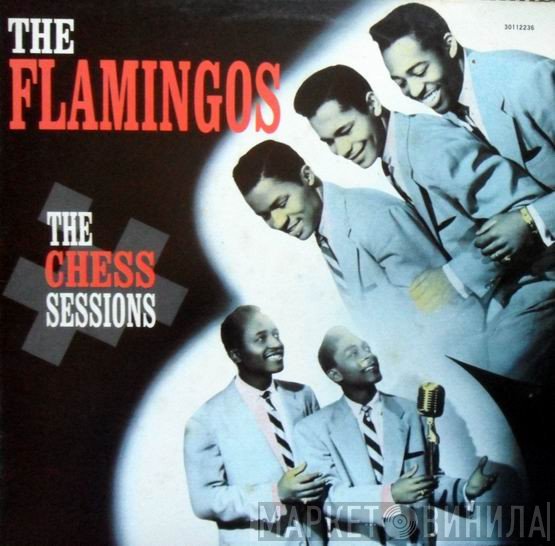 The Flamingos  - The Chess Sessions