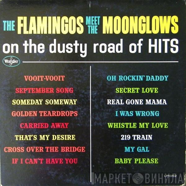 The Flamingos, The Moonglows - The Flamingos Meet The Moonglows On The Dusty Road Of Hits