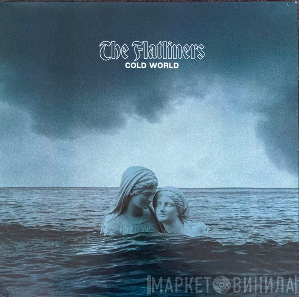 The Flatliners - Cold World