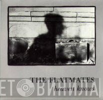 The Flatmates - Heaven Knows